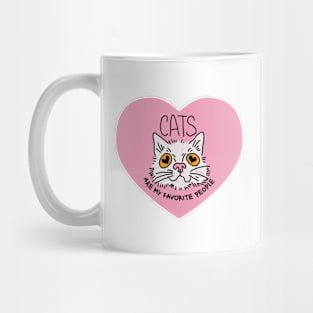 cats are my favorite people Mug